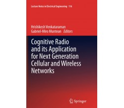 Cognitive Radio and its Application for Next Generation Cellular and Wireless 