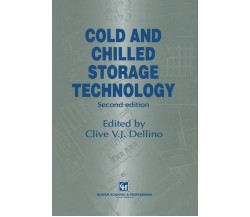 Cold and Chilled Storage Technology - C. V. J. Dellino - Springer, 2011