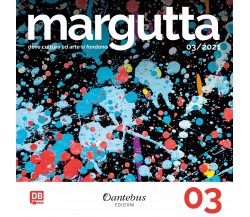 Collana Margutta. Ediz. illustrata vol.3 - Autori Multipli - Dantebus, 2021