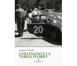 Collesano e la Targa Florio - Antonino Colombo - Arianna, 2020