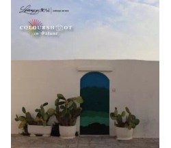  ColorShoot in Ostuni di Lorenzo90vi, 2023, Youcanprint