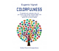 Colorfulness  di Eugenio Vignali,  2018,  Youcanprint