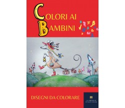 Colori ai bambini	 di Tiffany Taylor,  2021,  Youcanprint