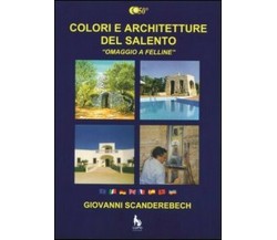 Colori e architetture del Salento. «Omaggio a Felline», di Giovanni Scander - ER