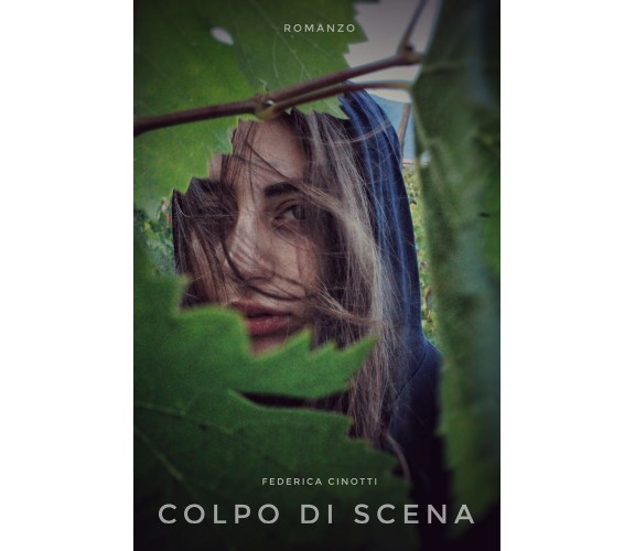 Colpo di scena di Federica Cinotti,  2021,  Youcanprint