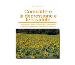 Combattere la depressione e le ricadute.La grande risorsa offerta dal protocollo