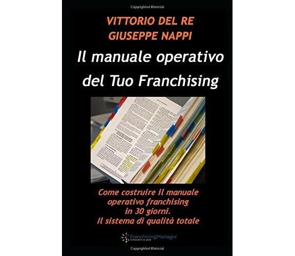 Come Costruire il Manuale Operativo Del Tuo Franchising Come Costruire il Manual