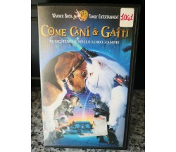 Come cani e gatti - vhs -2001 - WB -F