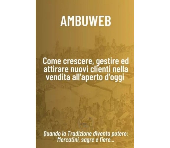 Come crescere, gestire ed attirare nuovi clienti nella vendita all’aperto d’oggi