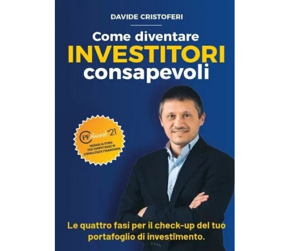 Come diventare investitori consapevoli. Le fasi per il check-up del tuo portafog