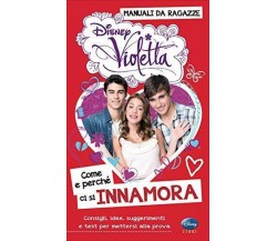 Come e perché ci si innamora - Valentina Camerini - Disney,2013 - A