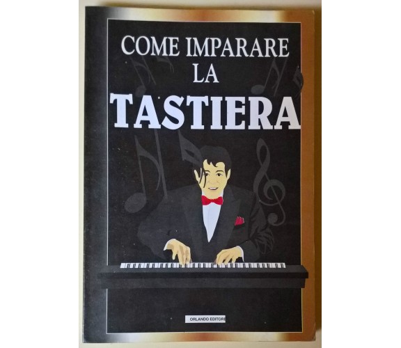 Come imparare la tastiera - 1995, Nunzio Orlando - L