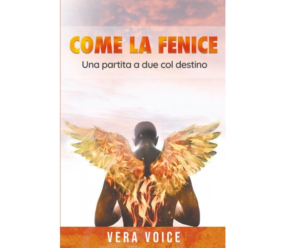 Come la fenice di Vera Voice,  2022,  Bookness