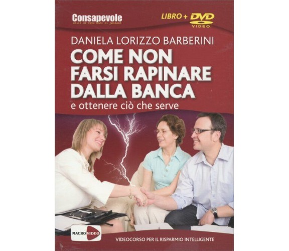 Come non farsi rapinare dalla banca e ottenere ciò che serve. DVD. Con libro di 