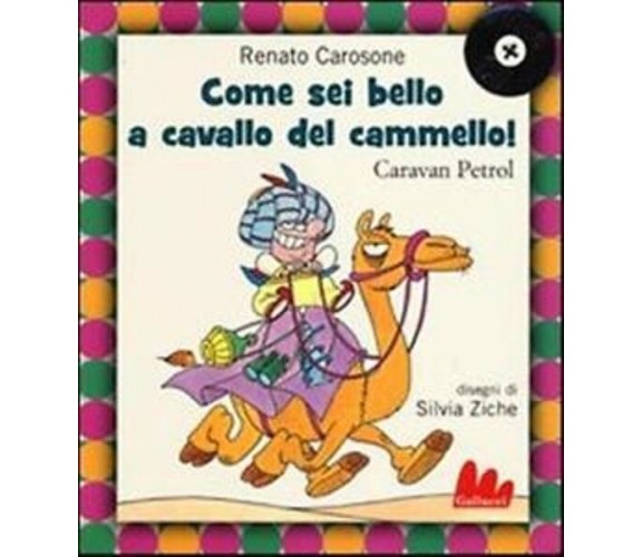   Come sei bello a cavallo del cammello! - R. Carosone -Silvia Ziche,  2012 - C