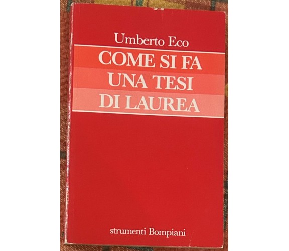 Come si fa una tesi di laurea di Umberto Eco, 1985, Bompiani
