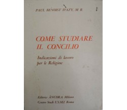 Come studiare il concilio,  di Paul Benoist D’Azy,  1967 - ER