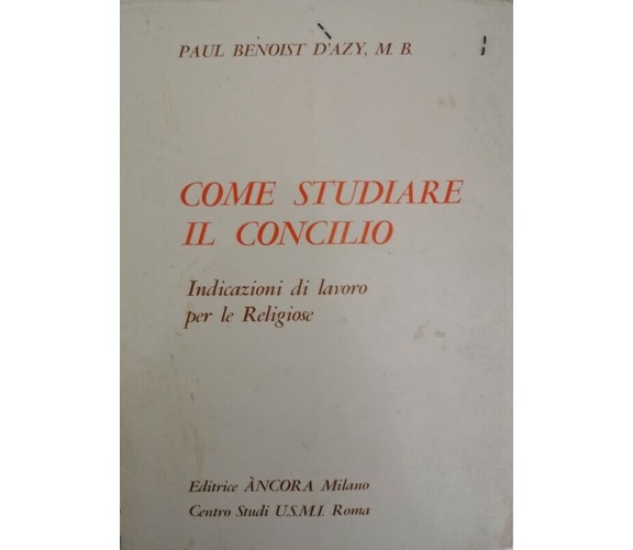 Come studiare il concilio,  di Paul Benoist D’Azy,  1967 - ER