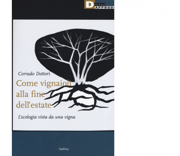 Come vignaioli alla fine dell'estate. L'ecologia vista da una vigna - 2019