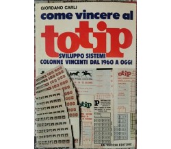 Come vincere al Totip  di Giordano Carli,  1984 - ER
