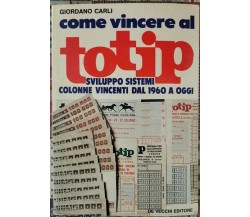 Come vincere al Totip  di Giordano Carli,  1984 - ER