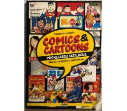 Comics & Cartoons - Phonecards catalogue di Elisabetta Minella,  1998,  Epierre