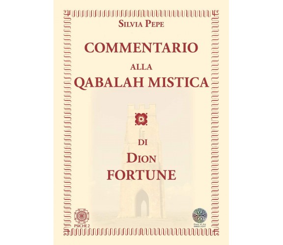 Commentario alla Qabalah mistica di Dion Fortune - Silvia Pepe - Psiche 2, 2020