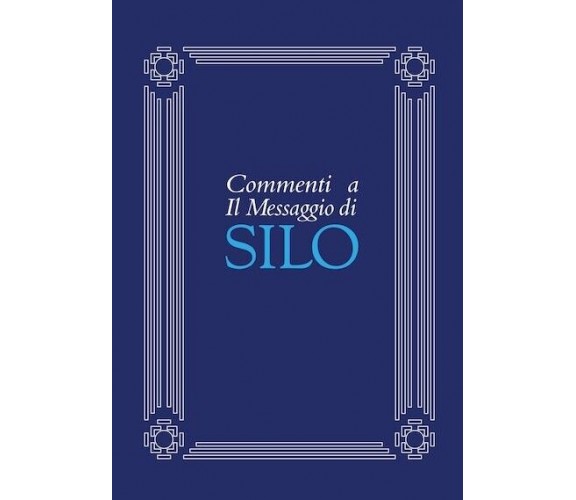 Commenti a il messaggio di Silo di Silo, 2017, Ass. Multimage