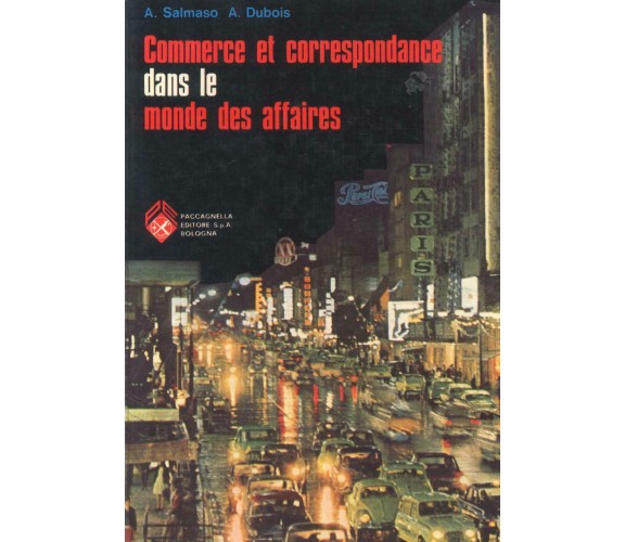 Commerce et correspondance dans le monde des affaires di A. Salmaso A. Dubois,-F