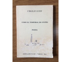 Como el temporal de otono - V. Guidi - Ediciones Essepi-Barcelona - AR