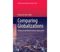 Comparing Globalizations - Thomas D. Hall  - Springer, 2018