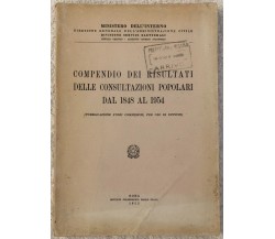 Compendio dei risultati delle consultazioni popolari dal 1848 al 1954 di Ministe