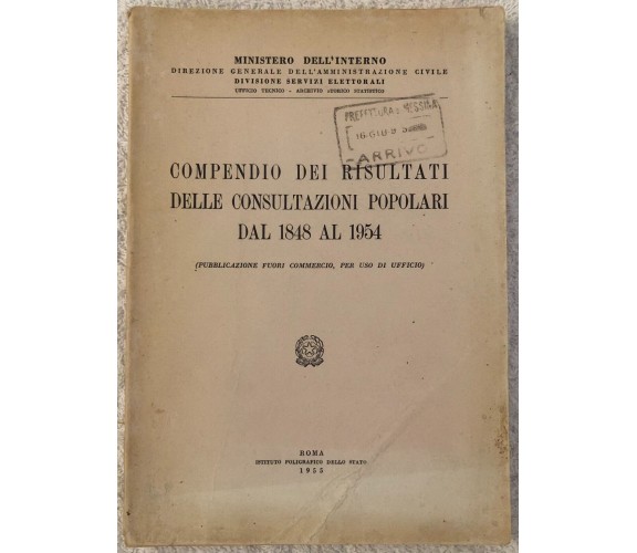 Compendio dei risultati delle consultazioni popolari dal 1848 al 1954 di Ministe