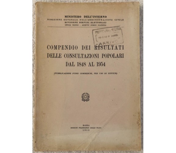 Compendio dei risultati delle consultazioni popolari dal 1848 al 1954 di Ministe