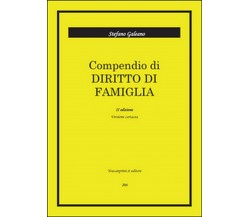 Compendio di diritto di famiglia  - Stefano Galeano,  2016,  Youcanprint