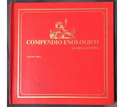 Compendio enologico di Prof. Tullio De Rosa,  1969,  Edizioni Librex