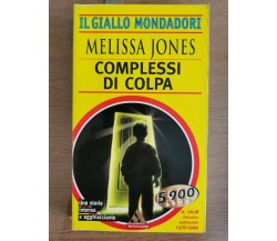 Complessi di colpa - M. Jones - Mondadori - 1999 - AR