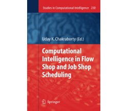 Computational Intelligence in Flow Shop and Job Shop Scheduling - Springer, 2012