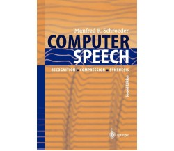 Computer Speech - Manfred R. Schroeder - Springer, 2010