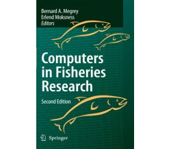 Computers in Fisheries Research - Bernard A. Megrey - Springer, 2010