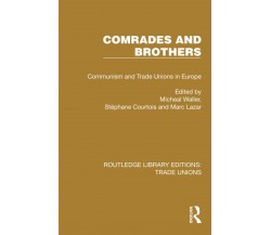 Comrades And Brothers - Michael Waller - Routledge, 2022