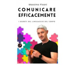 Comunicare EfficaceMente di Massimo Pisani,  2022,  Youcanprint