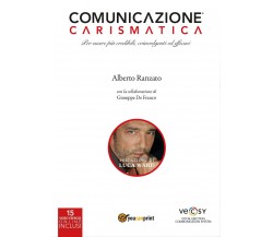 Comunicazione Carismatica,  di Alberto Ranzato,  2017,  Youcanprint