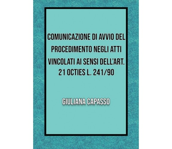 Comunicazione di avvio nel procedimento negli atti vincolati ai sensi dell’art. 