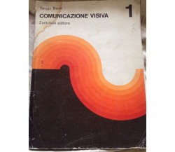 Comunicazione visiva - S. Bersi - Zanichelli - 1972 - MP