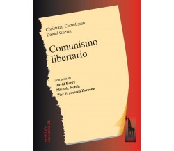 Comunismo libertario di Christoph Cornelissen, Daniel Guérin,  2021,  Massari Ed