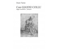 Con Gianni Collu di Dario Varini,  2019,  Youcanprint