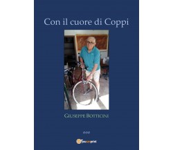 Con il cuore di Coppi	 di Giuseppe Botticini,  2020,  Youcanprint