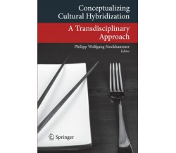 Conceptualizing Cultural Hybridization - Philipp Wolfgang Stockhammer - 2021