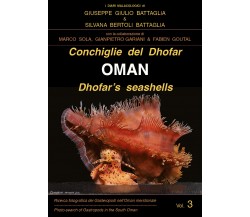 Conchiglie del Dhofar. Oman-Dhofar’s seashells. Oman. Ediz. illustrata di Giusep